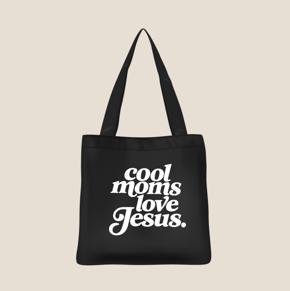Cool Moms Love Jesus Tote Bag